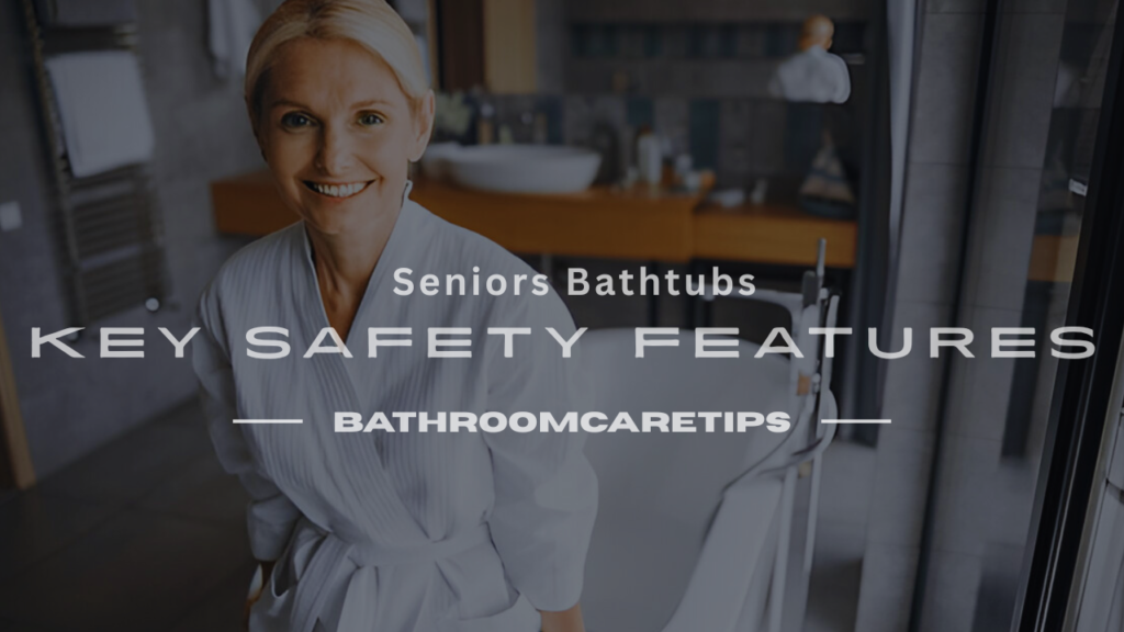 Seniors Bathtubs
