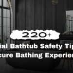 220+ Essential Bathtub Safety Tips for a Secure Bathing Experience