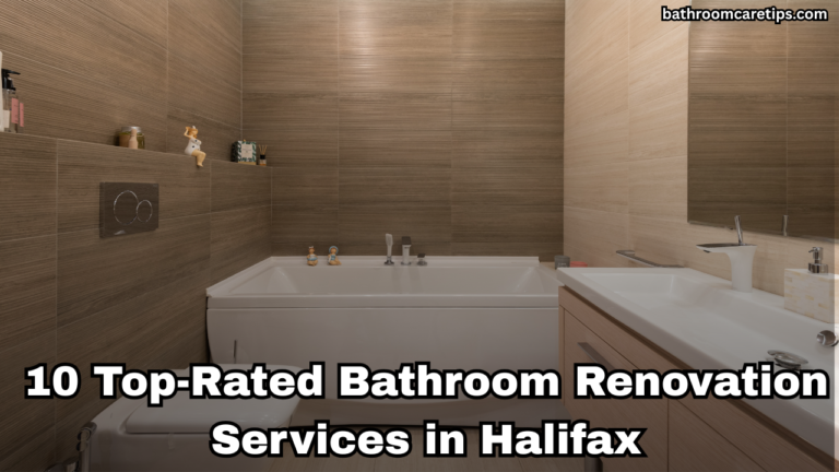 10 Top-Rated Bathroom Renovation Services in Halifax